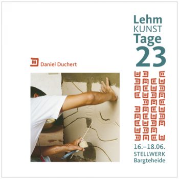 Lehm-Kunst-Tage 2023. Ein Kunstworkshop mit Lehm im Juni 2023, mit Daniel Duchert.